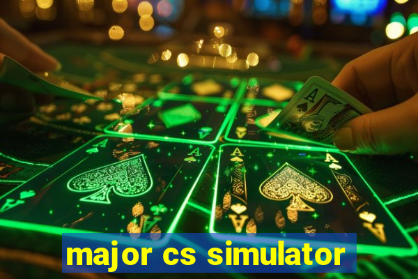 major cs simulator